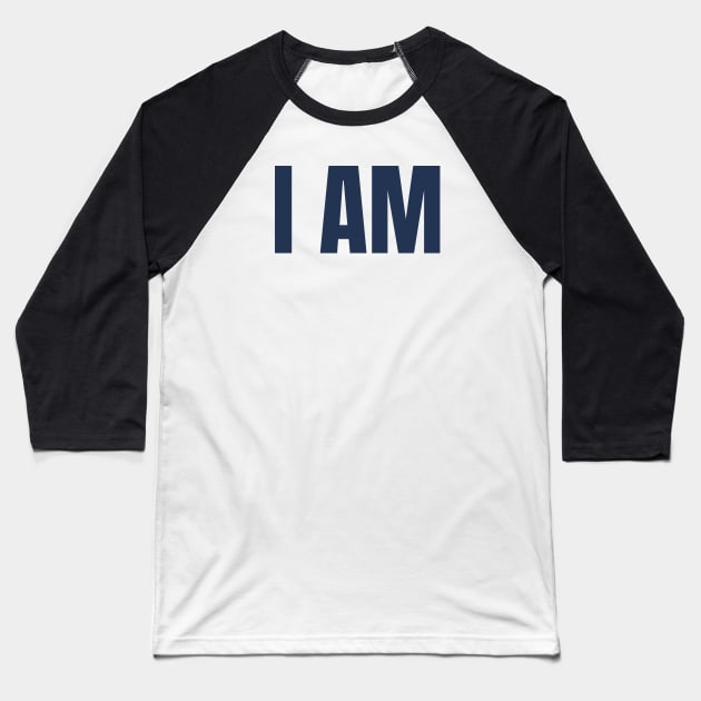 I AM Baseball T-Shirt by Jitesh Kundra